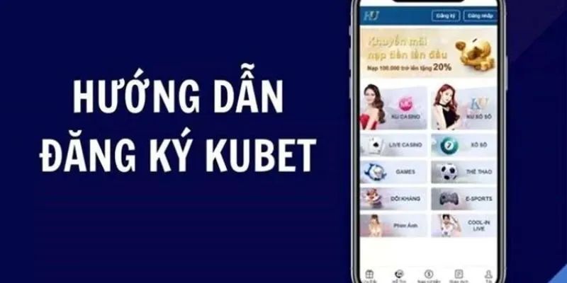 Tìm hiểu điều kiện cần thiết khi đăng ký Kubet