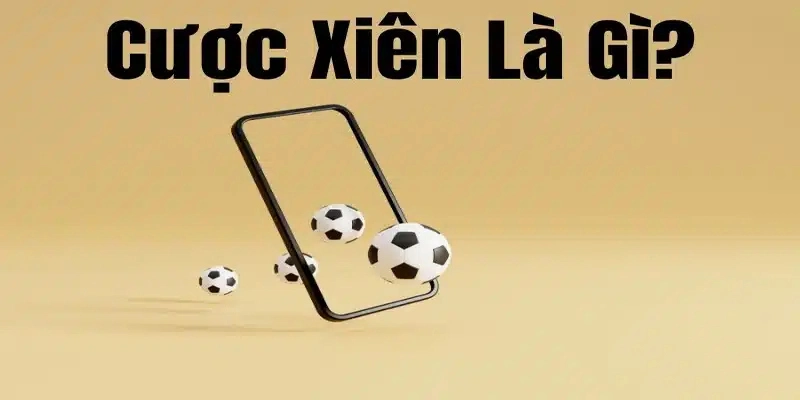 Thế nào là cược xiên?